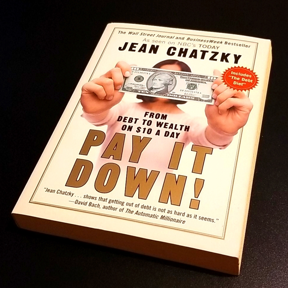 "Pay It Down - From Debt to Wealth on $10 a Day"
